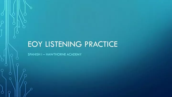 eoy listening practice