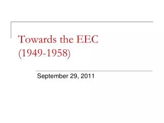 Towards the EEC (1949-1958)