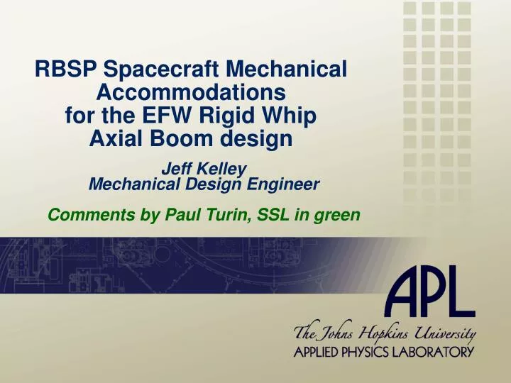 rbsp spacecraft mechanical accommodations for the efw rigid whip axial boom design