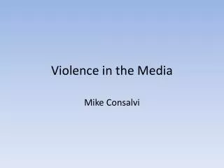 Violence in the Media