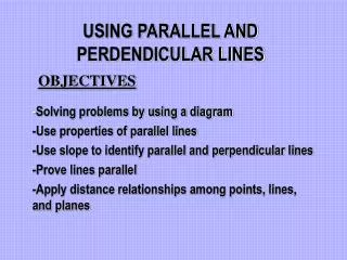 USING PARALLEL AND PERDENDICULAR LINES