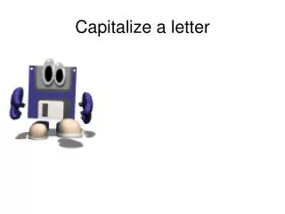 Capitalize a letter