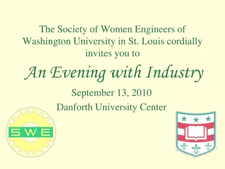 the society of women engineers of washington university in st louis cordially invites you to