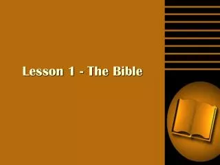 Lesson 1 - The Bible