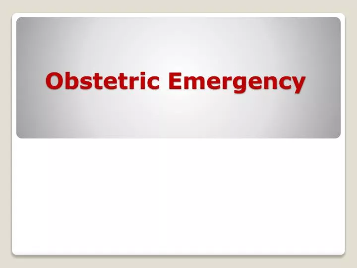 obstetric emergency