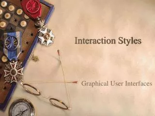 Interaction Styles