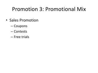 Promotion 3: Promotional Mix