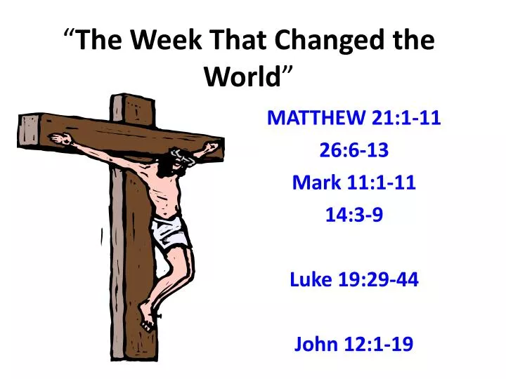 the week that changed the world