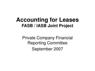 Accounting for Leases FASB / IASB Joint Project