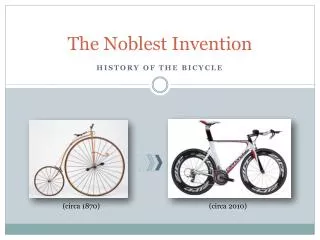 The Noblest Invention