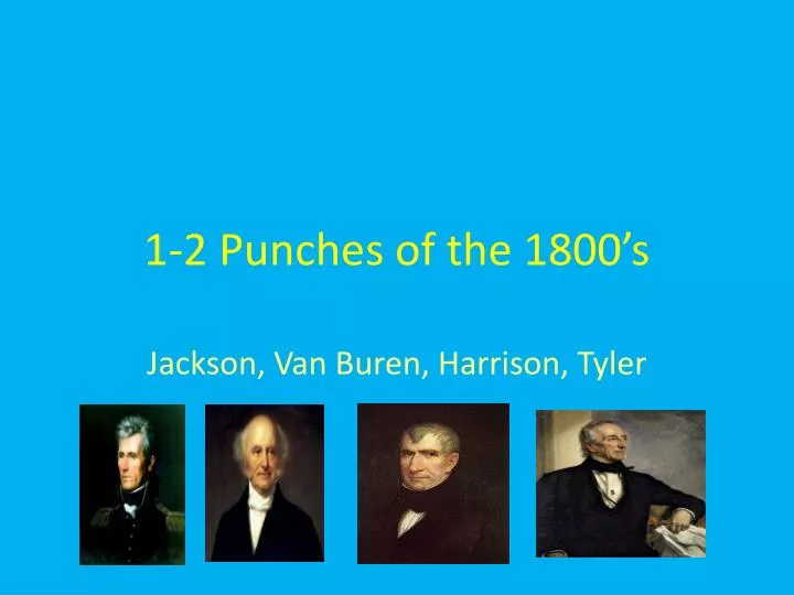 1 2 punches of the 1800 s