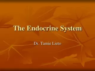 the endocrine system