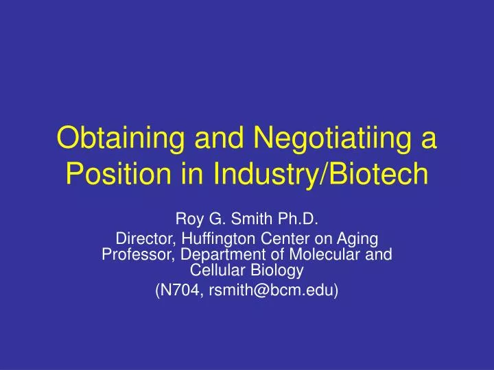 obtaining and negotiatiing a position in industry biotech