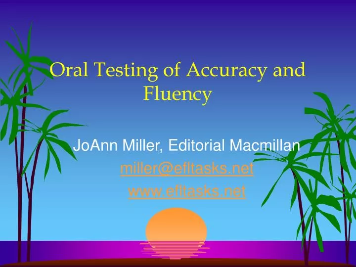 oral testing of accuracy and fluency