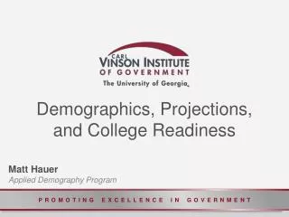 Demographics, Projections, and College Readiness
