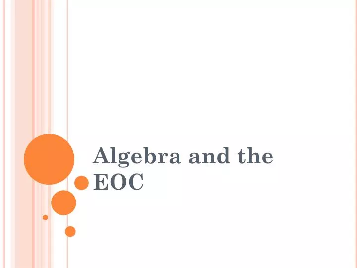 algebra and the eoc