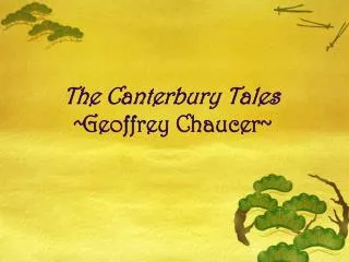The Canterbury Tales ~ Geoffrey Chaucer~