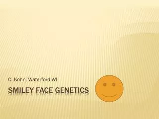 Smiley Face Genetics