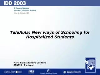 TeleAula: New ways of Schooling for Hospitalized Students