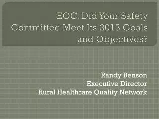 EOC: Did Your Safety Committee Meet Its 2013 Goals and Objectives?