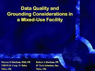 Data Quality and Grounding Considerations in a Mixed-Use Facility