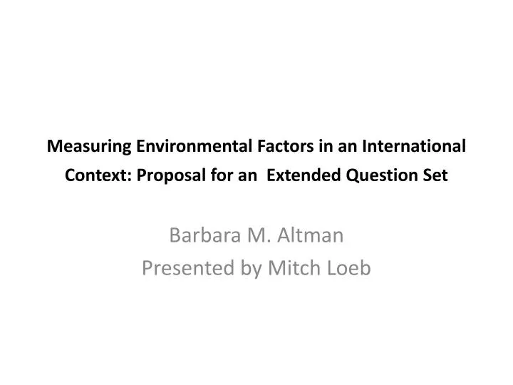 measuring environmental factors in an international context proposal for an extended question set