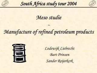 Meso studie - Manufacture of refined petroleum products
