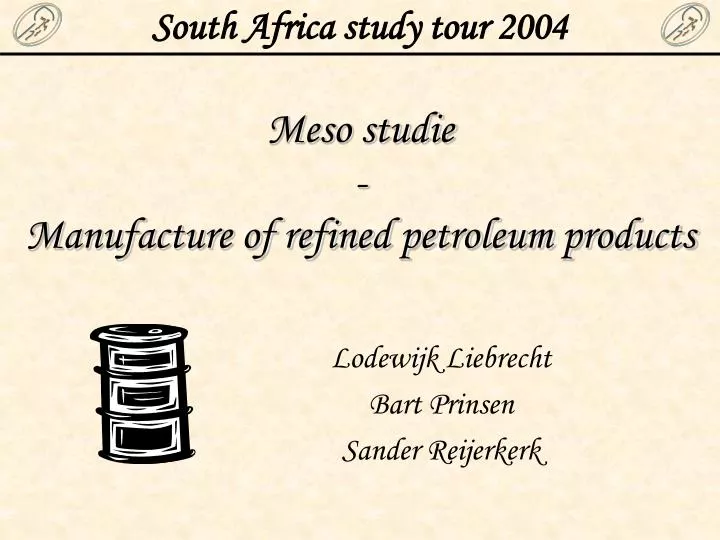 meso studie manufacture of refined petroleum products