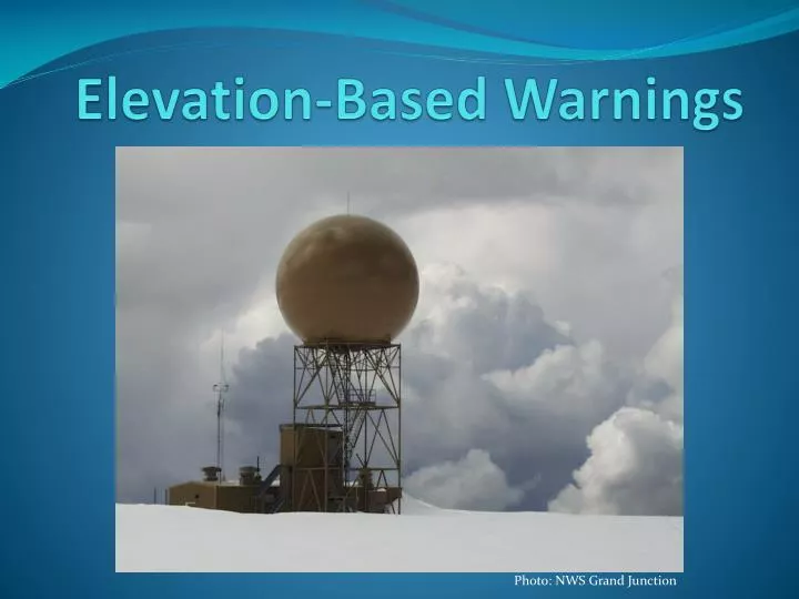 elevation based warnings