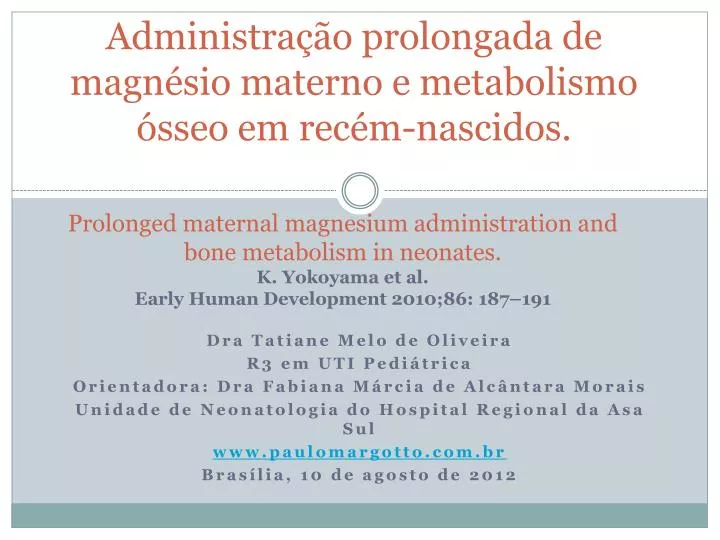 administra o prolongada de magn sio materno e metabolismo sseo em rec m nascidos