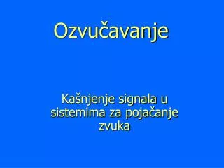 ozvu avanje