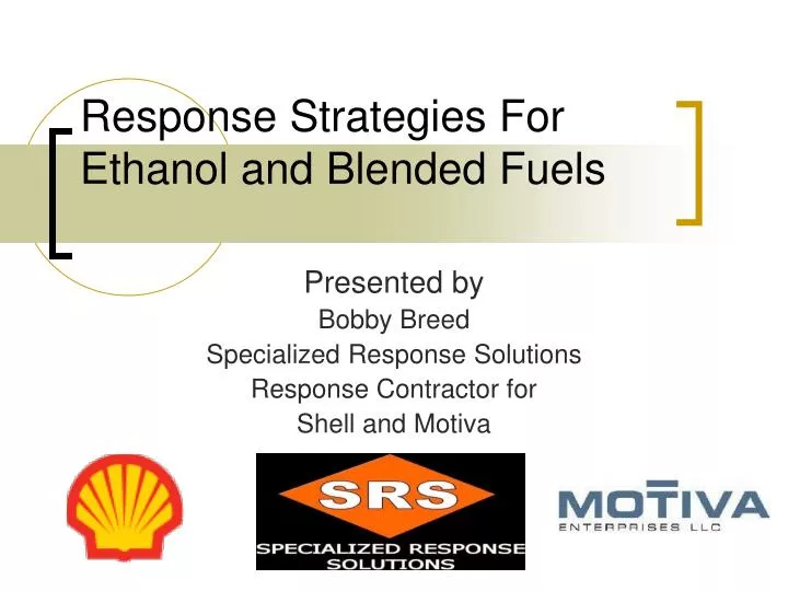 response strategies for ethanol and blended fuels