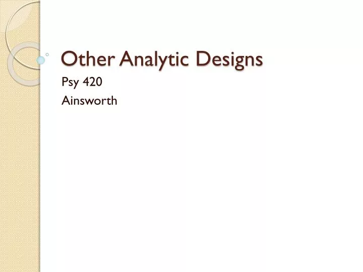 other analytic designs