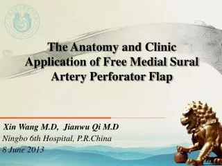 The Anatomy and Clinic Application of Free Medial Sural Artery Perforator Flap
