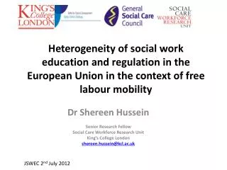 Dr Shereen Hussein Senior Research Fellow Social Care Workforce Research Unit