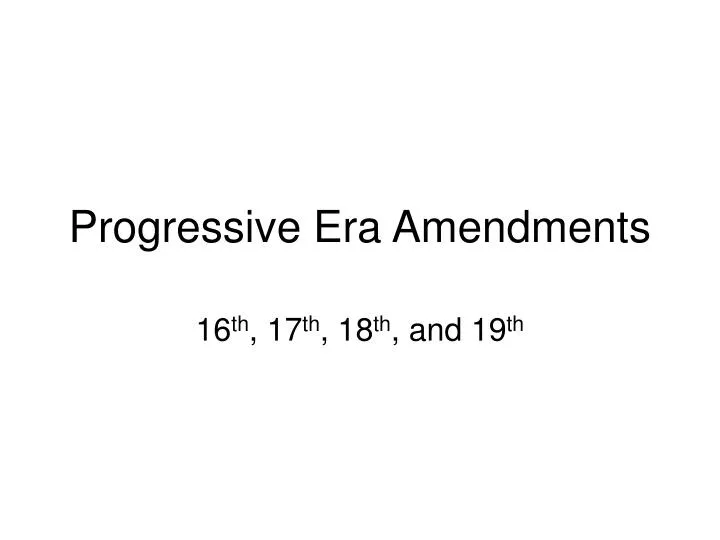 progressive era amendments