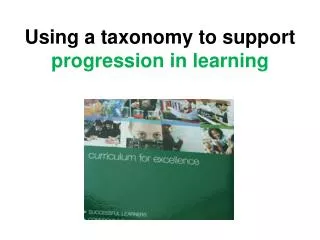 Using a taxonomy to support progression in learning