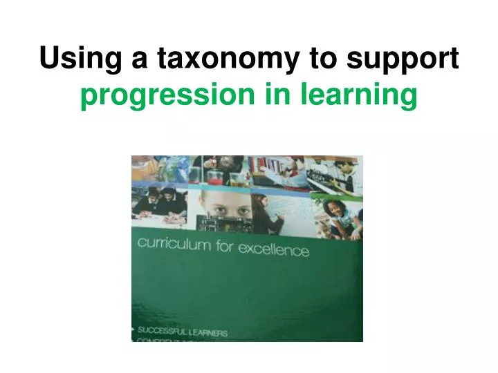 using a taxonomy to support progression in learning