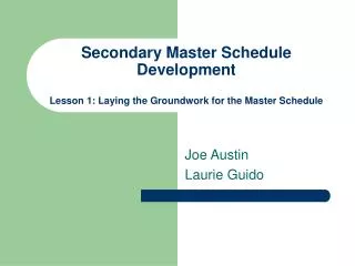 Secondary Master Schedule Development Lesson 1: Laying the Groundwork for the Master Schedule