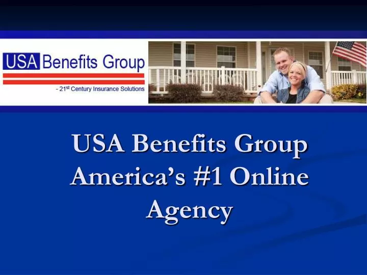 usa benefits group america s 1 online agency