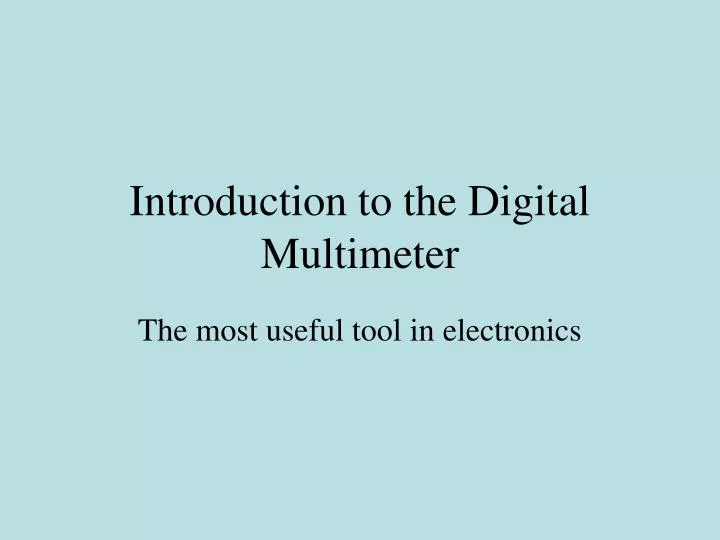 introduction to the digital multimeter