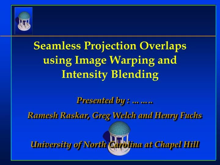 seamless projection overlaps using image warping and intensity blending