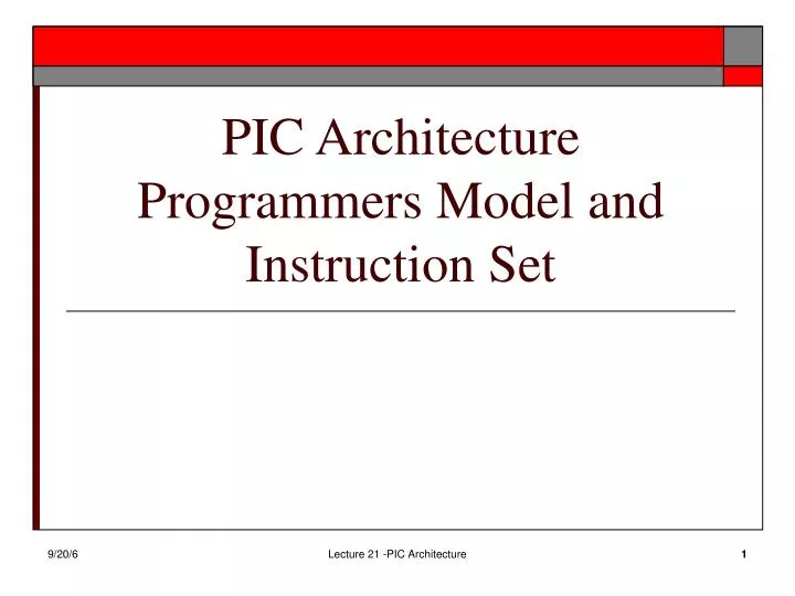 pic architecture programmers model and instruction set