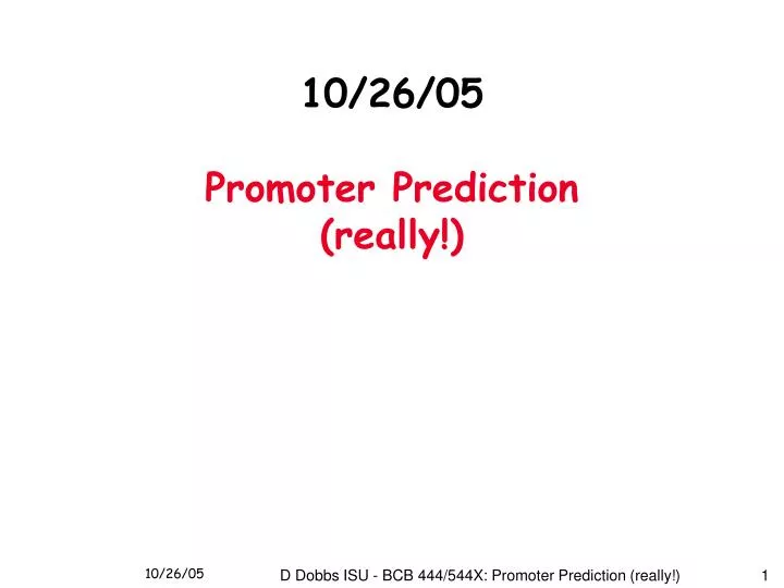 10 26 05 promoter prediction really