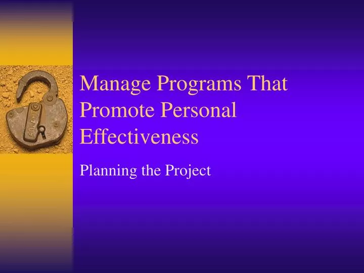manage programs that promote personal effectiveness