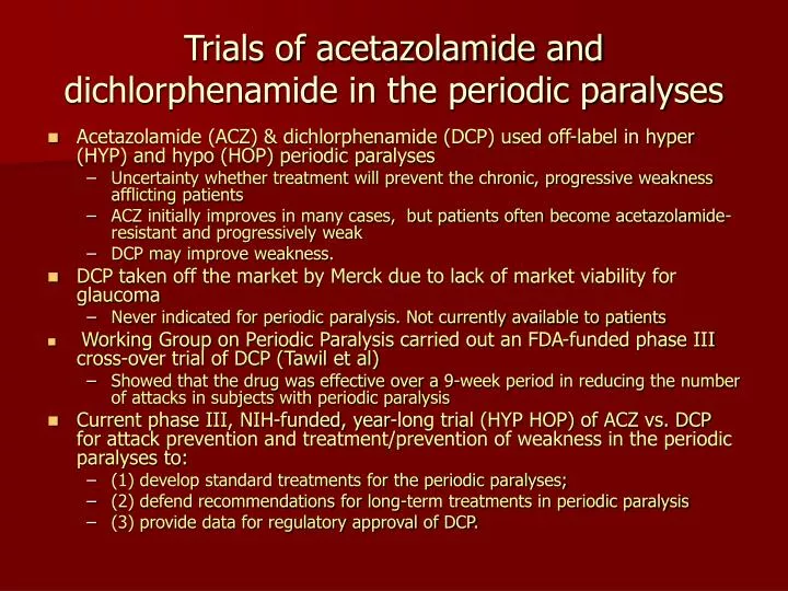 trials of acetazolamide and dichlorphenamide in the periodic paralyses
