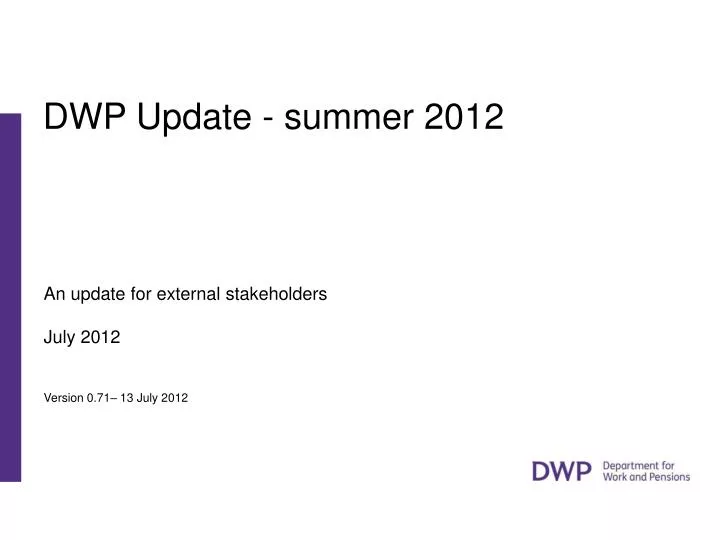 dwp update summer 2012