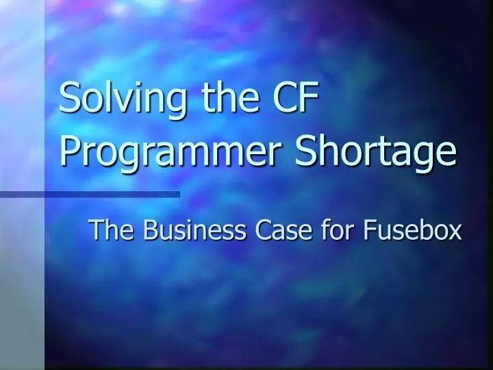 solving the cf programmer shortage