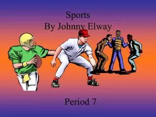 Sports By Johnny Elway