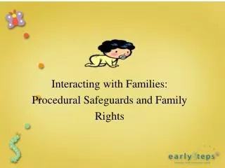 Interacting with Families: Procedural Safeguards and Family Rights